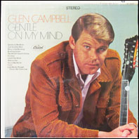 Glen Campbell - Gentle On My Mind (original vinyl)
