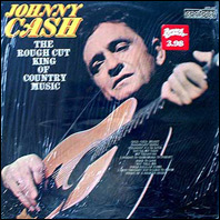 Johnny Cash  The Rough Cut King Of Country Music - sealed vinyl