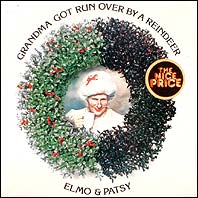 Elmo & Patsy - Grandma ZGot Run Over By A Reindeer