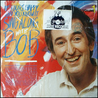  If You're Happy And You Know It, Sing Along With Bob Volume 1  (sealed vinyl)