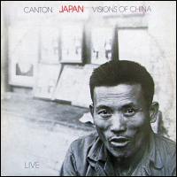 Japan - Canton / Visions Of China Live U.K. 12" PS