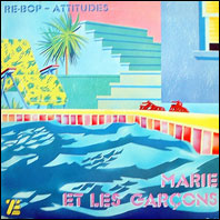 Marie Et Les Garcons - Re-bop Attitudes