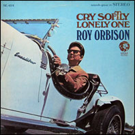 Cry Softly Lonely One - Roy Orbison original vinyl