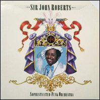 Sir John Roberts- Sophisticated Funk Orchestra original vinyl