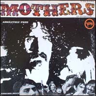 Frank Zappa - The Mothers of Invention - Absolutely Free