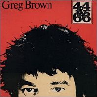Greg Brown 
44 & 66 / 1984 vinyl