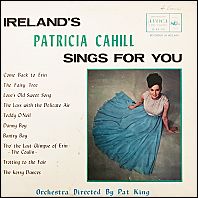 Patricia Cahill - Ireland's Patricia Cahill Sings For You - original 