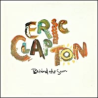 Eric Clapton - Behind The Sun - original 1985 vinyl