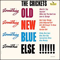 The Crickets
Something Old, Something New, Something Blue, Somethin' Else!!!!!! / 1962 original vinyl