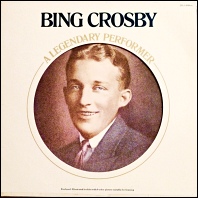 Bing Crosby - A Legendary Performer - original 1977 vinyl
