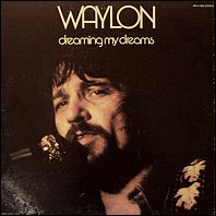 Waylon Jennings - Dreaming My Dreams - 1976 vinyl issue