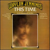 Waylon Jennings - This Time - original 1974 vinyl