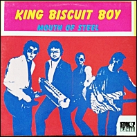 King Biscuit Boy - Mouth Of Steel / 1984 original vinyl, Canada