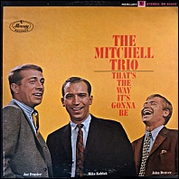 The Mitchell Trio with John Denver - That's The Way It's Gonna Be - original stereo vinyl
