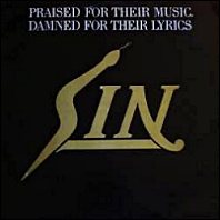 Sin - Praised for Their Music, Damned For Their Lyrics