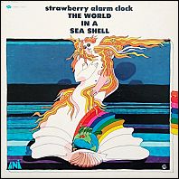 Strawberry Alarm Clock - The World In A Seashell - original 1968 vinyl