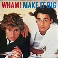 WHam! - Make It Big - original 1984 U.S. vinyl issue